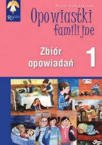 Opowiastki familijne (1) - zbiór opowiadań - Beata Andrzejczuk