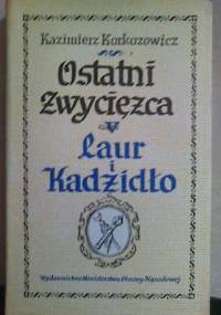 Laur i kadzidło - Kazimierz Korkozowicz