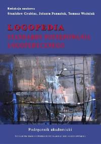 Logopedia. Standardy postępowania logopedycznego. Podręcznik akademicki - praca zbiorowa