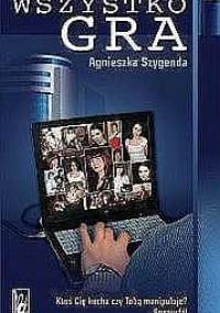 Wszystko gra - Agnieszka Szygenda