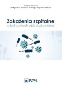 Zakażenia szpitalne w jednostkach opieki zdrowotnej