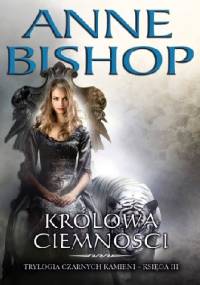 Królowa Ciemności - Anne Bishop