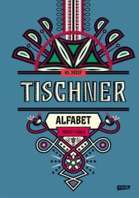 Alfabet duszy i ciała - ks. Józef Tischner