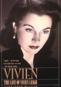 Vivien: The Life of Vivien Leigh - Alexander Walker