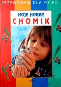 Moje hobby chomik - Rainer Stehr