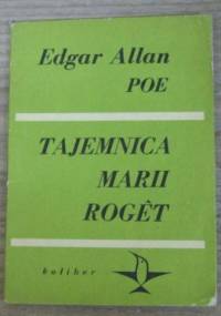 Tajemnica Marii Roget - Edgar Allan Poe