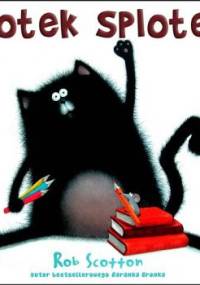 Kotek Splotek - Rob Scotton