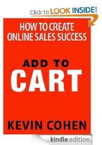 Add to cart: How To Create Online Sales - Kevin Cohen