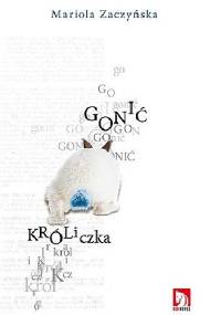 Gonić króliczka - Mariola Zaczyńska