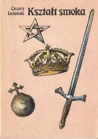 Kształt smoka - Cezary Leżeński