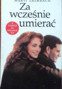 Za wcześnie umierać - Marti Leimbach