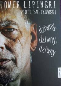 Dziwny, dziwny, dziwny - Piotr Bratkowski, Tomek Lipiński