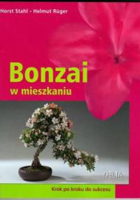 Bonzai w mieszkaniu - Horst Stahl, Helmut Rüger