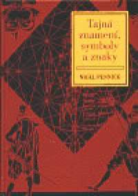 Tajná znamení, symboly a znaky - Nigel Pennick