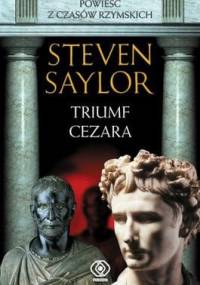 Triumf Cezara - Steven Saylor