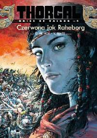 Thorgal - Kriss de Valnor: Czerwona jak Raheborg - Yves Sente, Giulio De Vita
