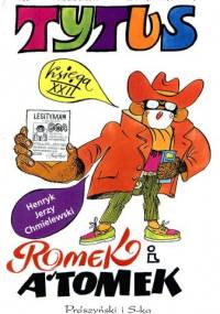 Tytus, Romek i A'Tomek. Księga XXII. Tytus gangsterem - Henryk Jerzy Chmielewski