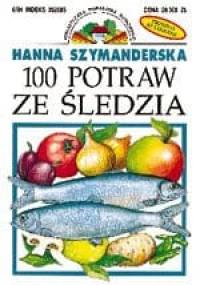 100 potraw ze śledzia - Hanna Szymanderska