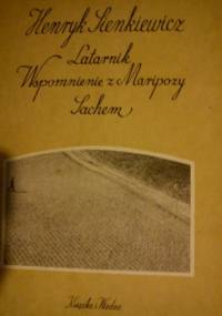 Latarnik. Wspomnienia z Maripozy. Sachem - Henryk Sienkiewicz