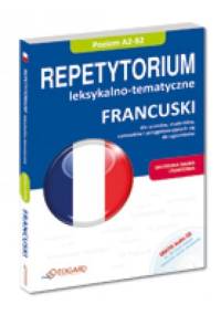 Francuski Repetytorium leksykalno-tematyczne (poziom A2-B2) - praca zbiorowa
