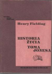 Historia życia Toma Jonesa, t. 1 - Henry Fielding