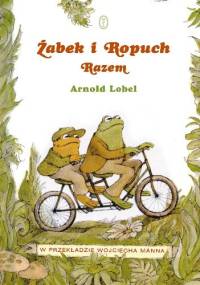 Żabek i Ropuch. Razem - Arnold Lobel