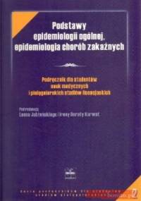 Podstawy epidemiologii ogólnej, epidemiologia chorób zakaźnych - Leon Jabłoński, Irena Dorota Karwat