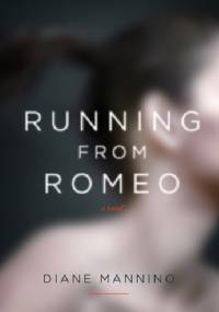 Running from Romeo - Diane Mannino