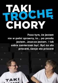 Taki trochę chory - Jacek Noch