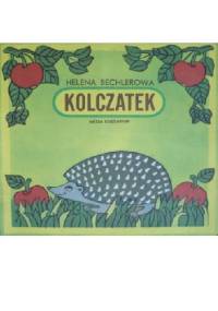 Kolczatek - Helena Bechlerowa
