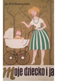 Moje dziecko i ja - Helena Słomczyńska
