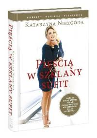 Pięścią w szklany sufit - Katarzyna Niezgoda