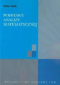 Podstawy analizy matematycznej - Walter Rudin