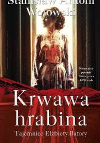 Krwawa hrabina - Stanisław Antoni Wotowski