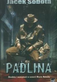 Padlina - Jacek Sobota