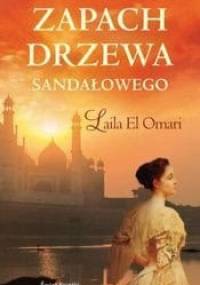 Zapach drzewa sandałowego - Laila El Omari