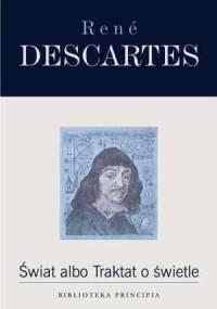 Świat albo Traktat o świetle - Kartezjusz