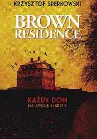 Brown Residence - Krzysztof Sperkowski