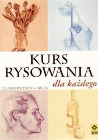 Kurs Rysowania dla Każdego - Claire Watson Garcia