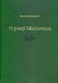 O poezji Mickiewicza - Wacław Borowy