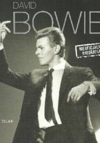 David Bowie. Nieoficjalna biografia - Sean Egan
