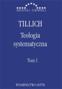 Teologia systematyczna T. I - Paul Tillich