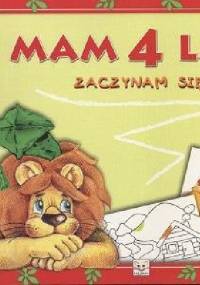 Mam 4 lata. Zaczynam się uczyć - Anna Podgórska