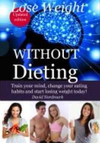 Lose Weight Without Dieting - David Nordmark
