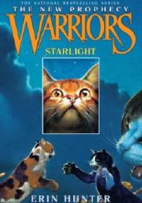 Warriors: The New Prophecy #4: Starlight - Erin Hunter