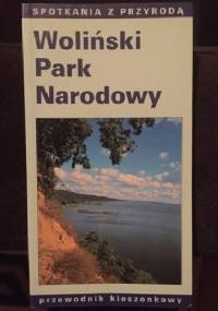 Woliński Park Narodowy - Bogdan Jakuczun, Ireneusz Lewicki