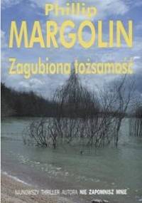 Zagubiona tożsamość - Phillip M. Margolin