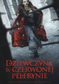 Dziewczyna w czerwonej pelerynie - Sarah Blakley-Cartwright