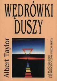 Wędrówki duszy - Albert Taylor