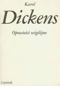 Opowieści wigilijne - Charles Dickens